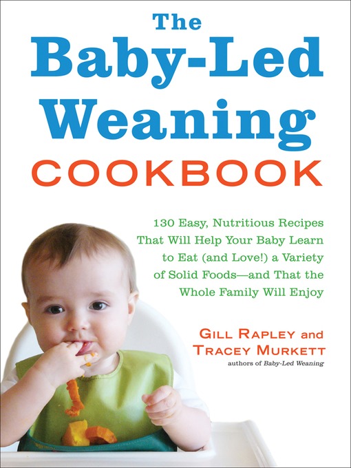 Title details for The Baby-Led Weaning Cookbook by Gill Rapley - Wait list